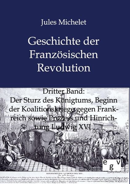 Produktbild: Geschichte der Franz&ouml;sischen Revolution