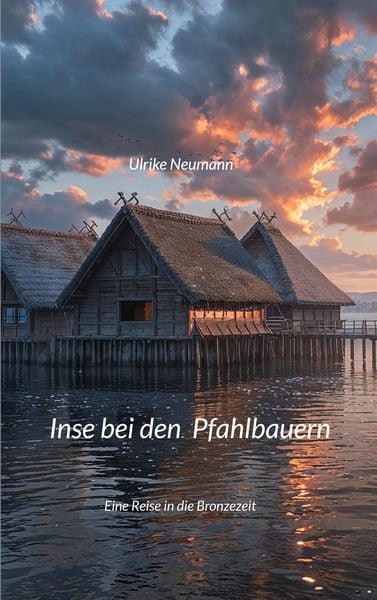 Produktbild: Inse bei den Pfahlbauern