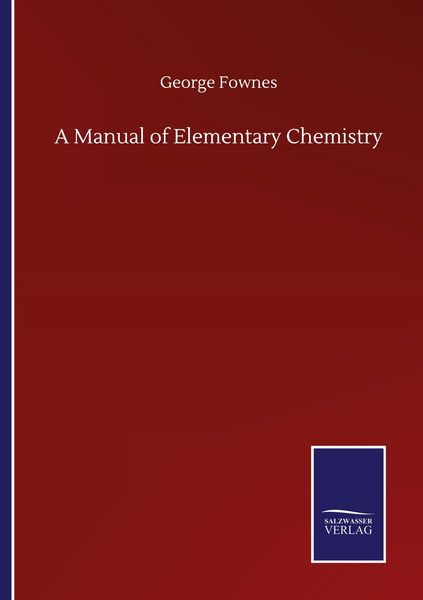 Produktbild: A Manual of Elementary Chemistry