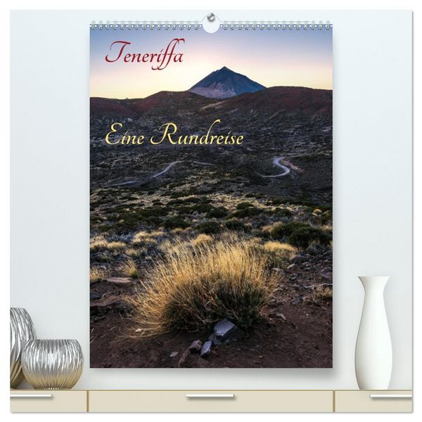 Produktbild: Teneriffa Eine Rundreise (hochwertiger Premium Wandkalender 2026 DIN A2 hoch), Kunstdruck in Hochglanz