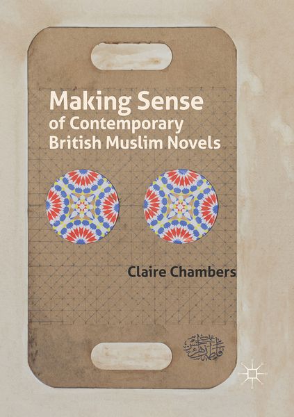 Produktbild: Making Sense of Contemporary British Muslim Novels