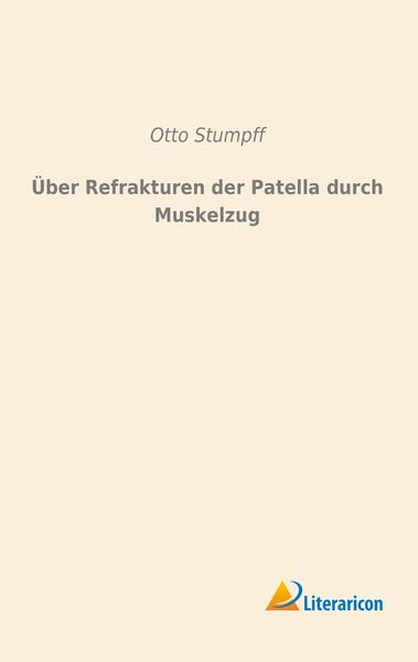 Produktbild: Über Refrakturen der Patella durch Muskelzug