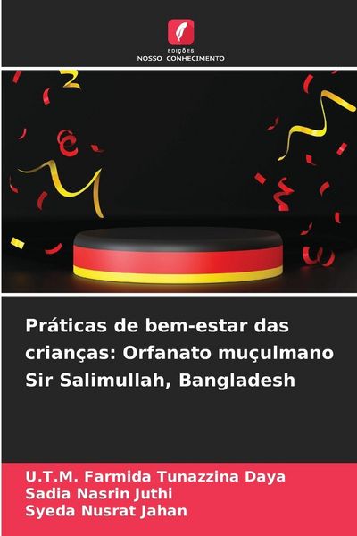Produktbild: Pr&aacute;ticas de bem-estar das crian&ccedil;as: Orfanato mu&ccedil;ulmano Sir Salimullah, Bangladesh