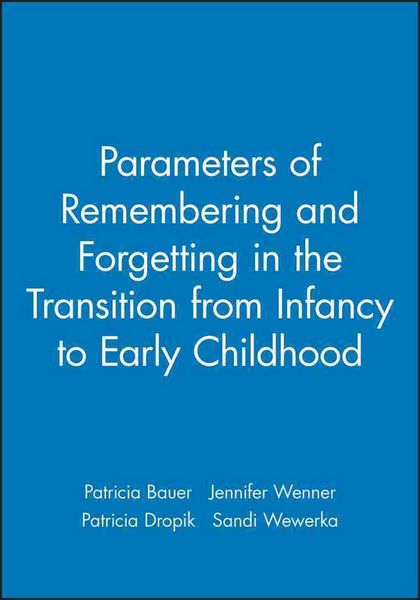 Produktbild: Parameters of Remembering and Forgetting in the Transition from Infancy to Early Childhood