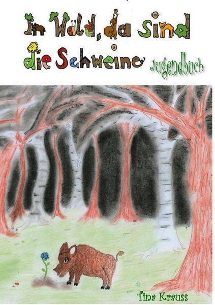 Im Wald, da sind die Schweine, Taschenbuch von Krauss Tina, Twentysix, 9783740708870