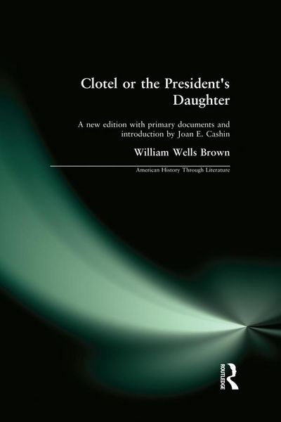 Produktbild: Clotel, or the President's Daughter