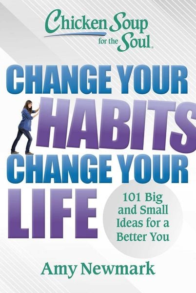 Produktbild: Chicken Soup for the Soul: Change Your Habits, Change Your Life