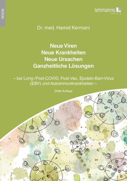 Produktbild: Neue Viren - Neue Krankheiten - Neue Ursachen - Ganzheitliche L&ouml;sungen