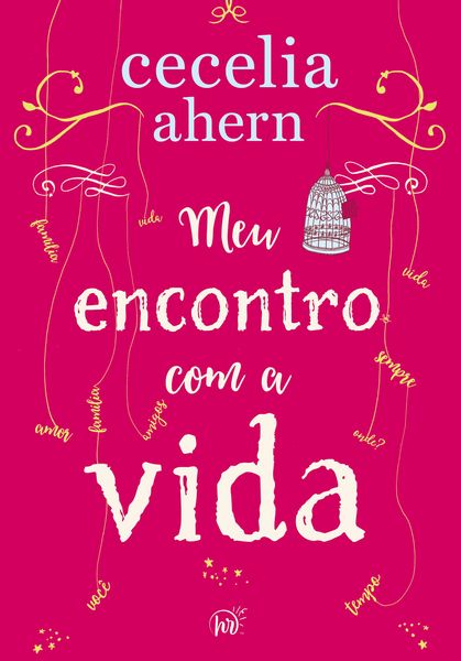 Produktbild: Meu encontro com a vida - A nova edi&ccedil;&atilde;o da surpreendente e emocionante hist&oacute;ria da mesma autora de "P.S. Eu te amo"