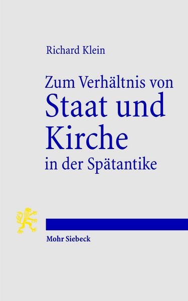 Produktbild: Zum Verh&auml;ltnis von Staat und Kirche in der Sp&auml;tantike