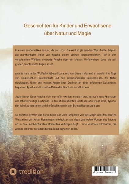 Produktbild: Die Wunderwelt von Ayasha und dem Weisheitswolf - Schamanische Weisheiten und ein Naturzauber Abenteuer f&uuml;r die ganze Familie