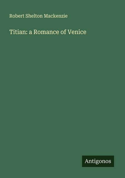 Produktbild: Titian: a Romance of Venice