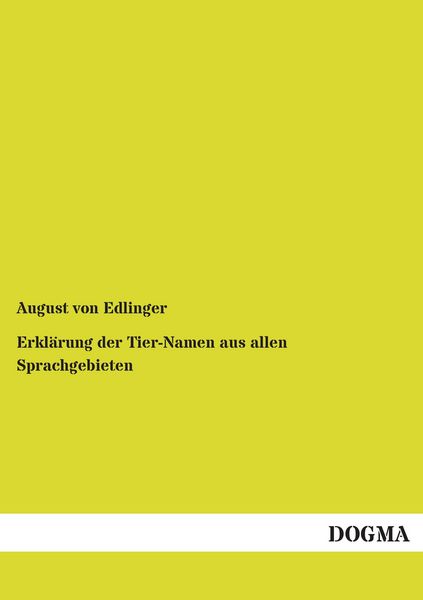 Produktbild: Erkl&auml;rung der Tier-Namen aus allen Sprachgebieten
