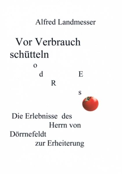 Produktbild: Vor Verbrauch sch&uuml;tteln oder so