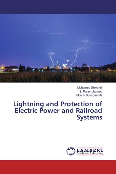 Produktbild: Lightning and Protection of Electric Power and Railroad Systems