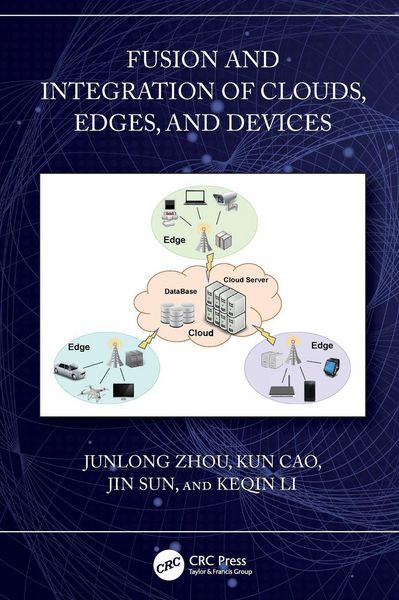 Produktbild: Fusion and Integration of Clouds, Edges, and Devices