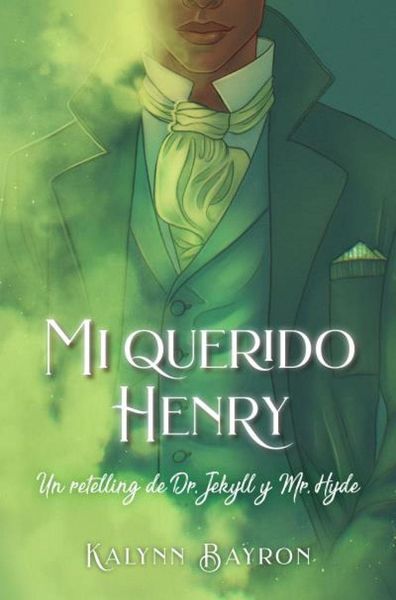 Produktbild: Mi Querido Henry. Un Retelling de Dr. Jekyll Y Mr. Hyde