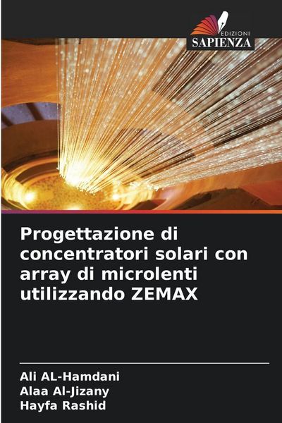 Produktbild: Progettazione di concentratori solari con array di microlenti utilizzando ZEMAX
