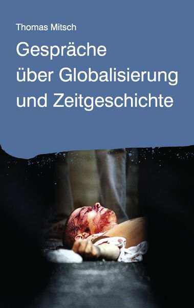 Produktbild: Gespr&auml;che &uuml;ber Globalisierung und Zeitgeschichte