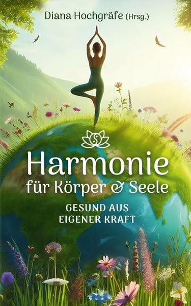 Produktbild: Harmonie f&uuml;r K&ouml;rper & Seele - Finde deine Balance auf allen Ebenen