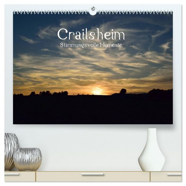 Produktbild: Crailsheim - Stimmungsvolle Momente (hochwertiger Premium Wandkalender 2026 DIN A2 quer), Kunstdruck in Hochglanz
