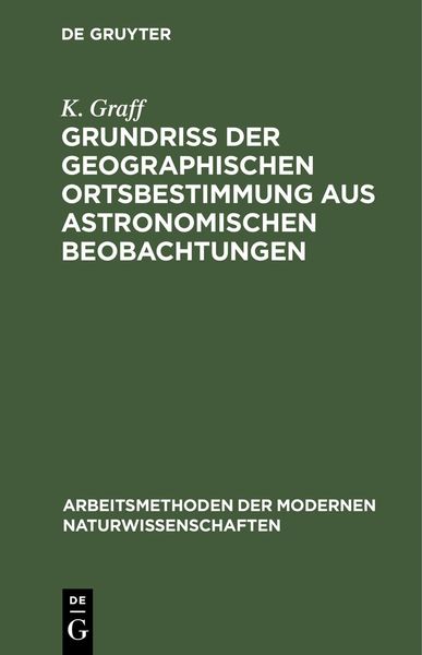 Produktbild: Grundri&szlig; der geographischen Ortsbestimmung aus astronomischen Beobachtungen