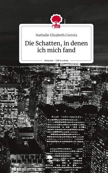 Produktbild: Die Schatten, in denen ich mich fand. Life is a Story - story.one