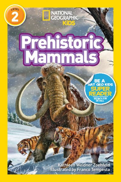 Produktbild: Prehistoric Mammals (National Geographic Kids Readers, Level 2)