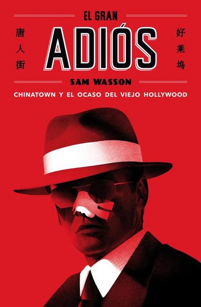 Produktbild: El gran adi&oacute;s : Chinatown y el ocaso del viejo Hollywood