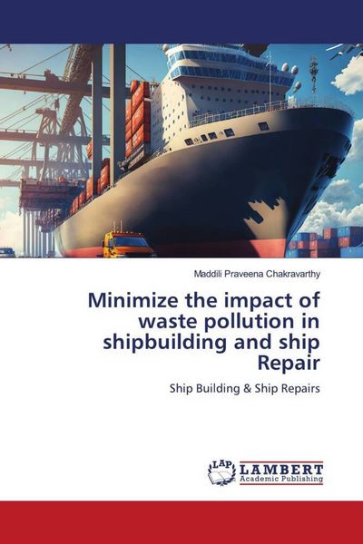 Produktbild: Minimize the impact of waste pollution in shipbuilding and ship Repair