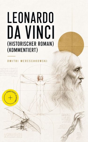 Produktbild: Leonardo da Vinci (Historischer Roman) (Kommentiert)