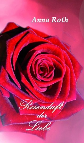 Produktbild: Rosenduft der Liebe
