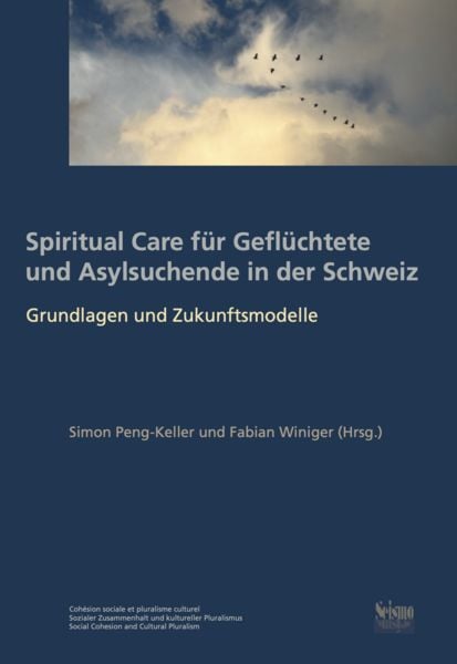 Produktbild: Spiritual Care f&uuml;r Gefl&uuml;chtete und Asylsuchende in der Schweiz