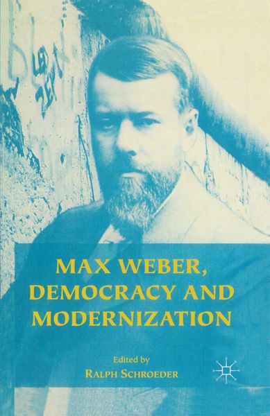 Produktbild: Max Weber, Democracy and Modernization
