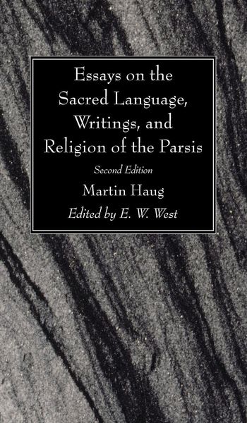 Produktbild: Essays on the Sacred Language, Writings, and Religion of the Parsis, Second Edition