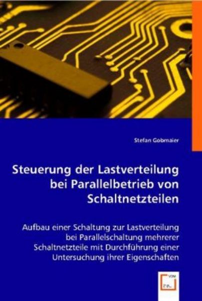 Gobmaier, S: Steuerung der Lastverteilung bei Parallelbetrie, Taschenbuch von Stefan Gobmaier, VDM, 9783836465458