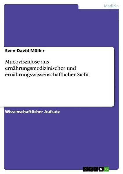 Produktbild: Mucoviszidose aus ern&auml;hrungsmedizinischer und ern&auml;hrungswissenschaftlicher Sicht