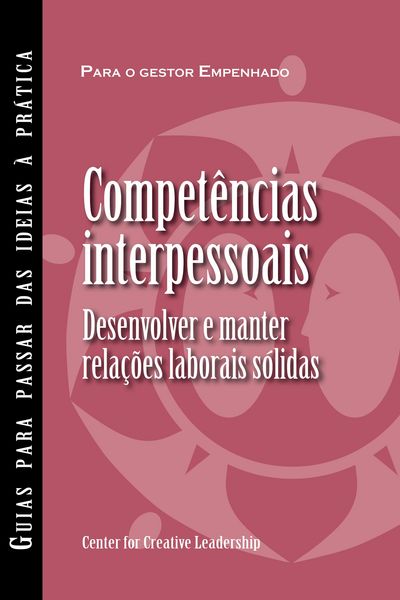 Produktbild: Interpersonal Savvy: Building and Maintaining Solid Working Relationships (Portuguese for Europe)