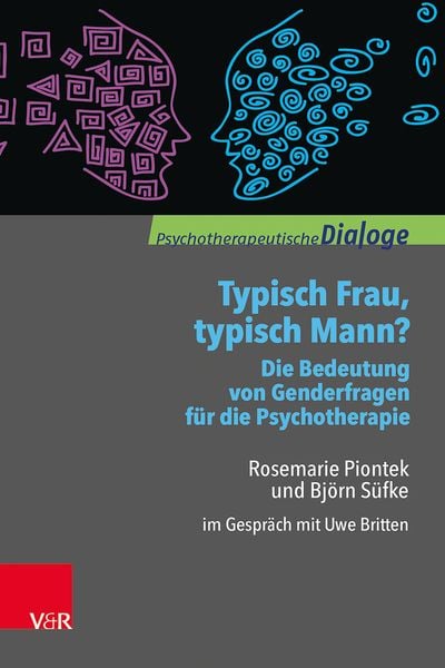 Produktbild: Typisch Frau, typisch Mann? Die Bedeutung von Genderfragen f&uuml;r die Psychotherapie