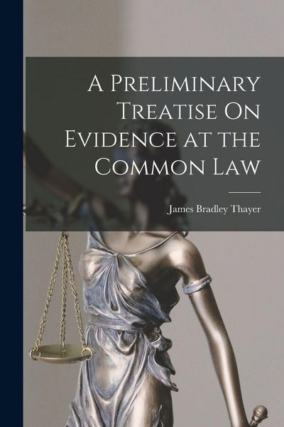 Produktbild: A Preliminary Treatise On Evidence at the Common Law