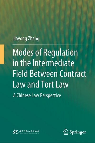 Produktbild: Modes of Regulation in the Intermediate Field Between Contract Law and Tort Law