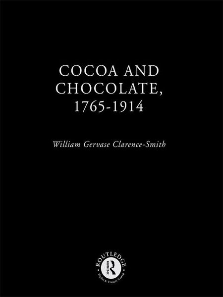 Produktbild: Cocoa and Chocolate, 1765-1914