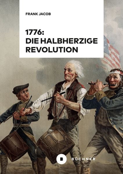 Produktbild: 1776: Die halbherzige Revolution