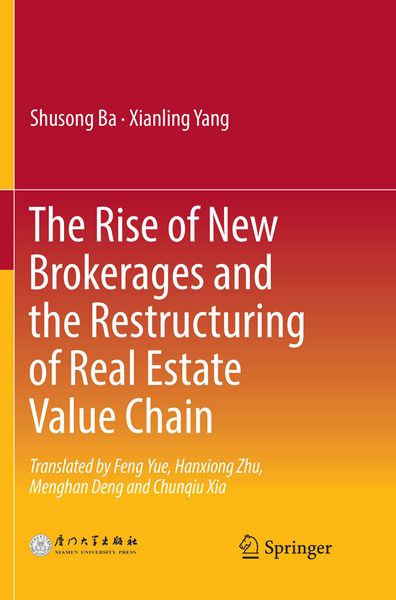 Produktbild: The Rise of New Brokerages and the Restructuring of Real Estate Value Chain