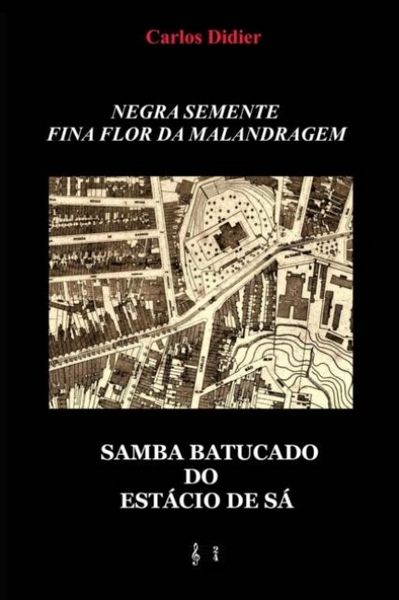 Produktbild: Negra semente, fina flor da malandragem