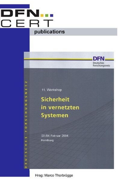 11. Workshop 'Sicherheit in vernetzten Systemen'