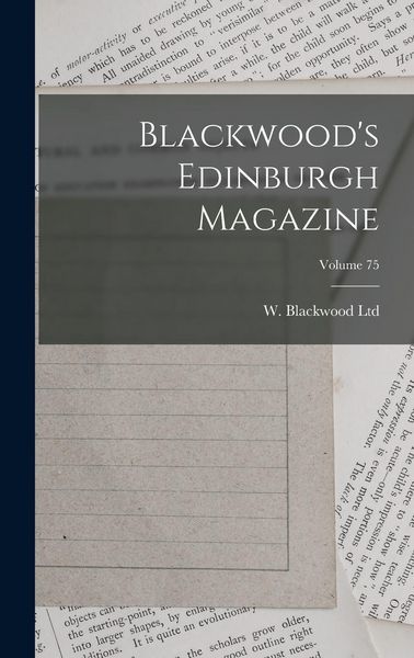Produktbild: Blackwood's Edinburgh Magazine; Volume 75