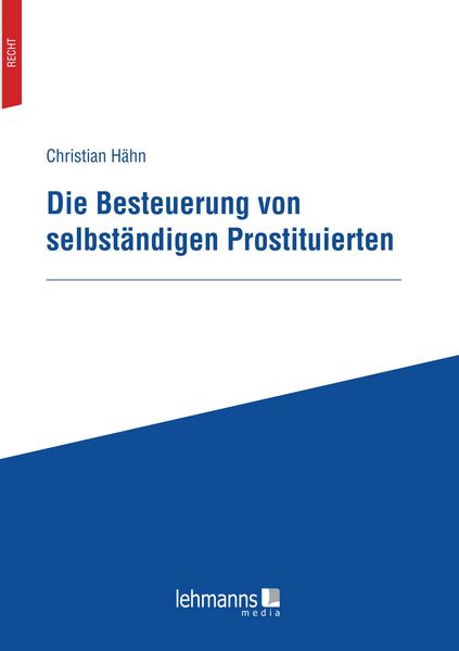 Produktbild: Die Besteuerung von selbst&auml;ndigen Prostituierten
