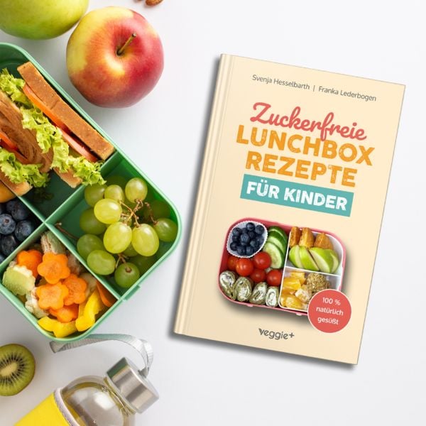 Produktbild: Zuckerfreie Lunchbox-Rezepte f&uuml;r Kinder