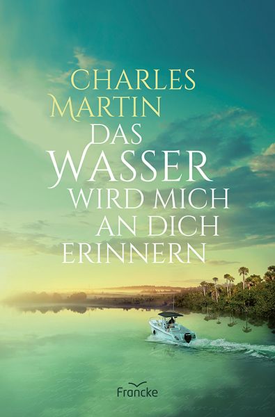Produktbild: Das Wasser wird mich an dich erinnern